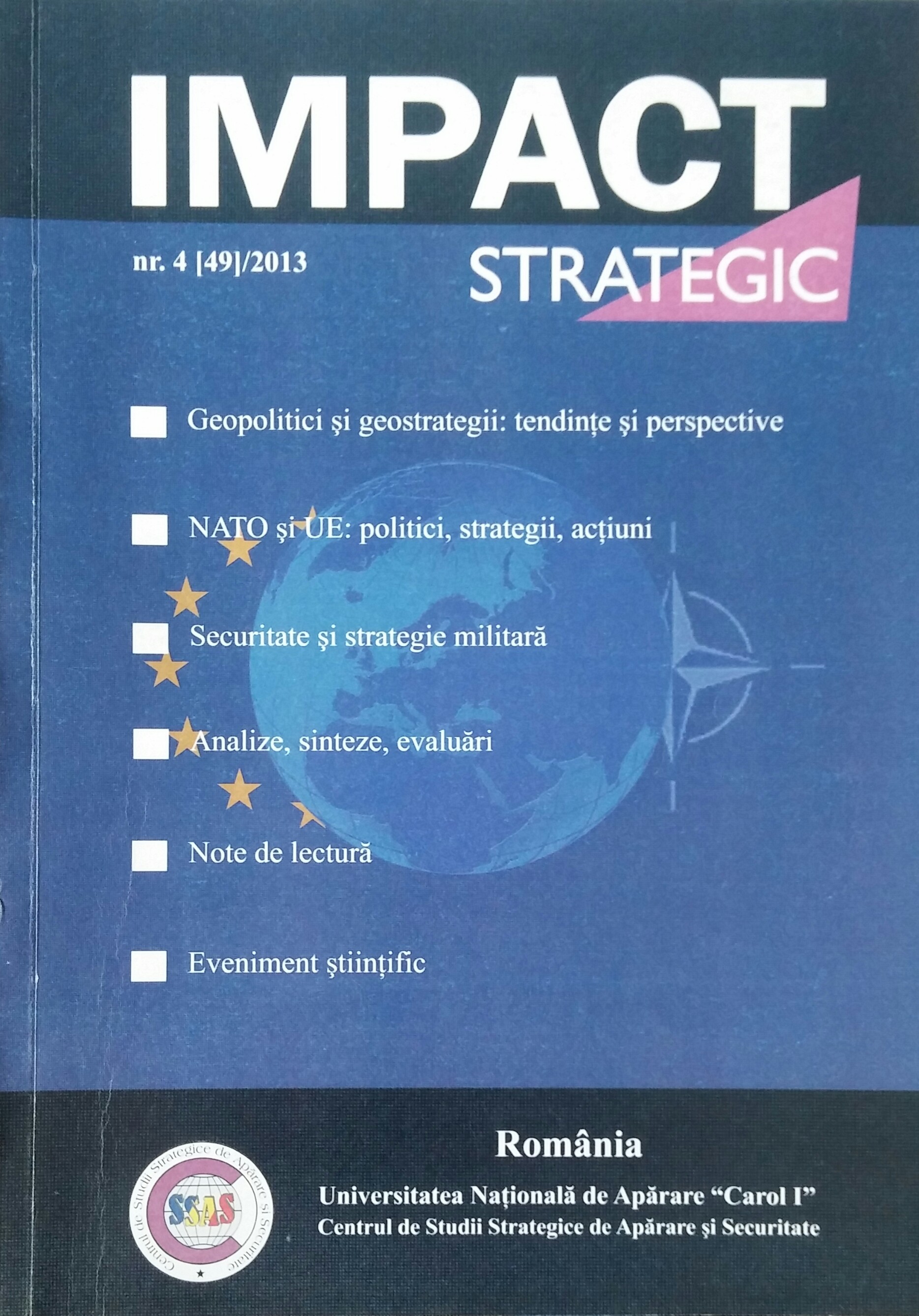 INTERNATIONAL SCIENTIFIC CONFERENCE STRATEGIES XXI The Complex and Dynamic Nature of the Security Environment November 21-22, 2013 Cover Image