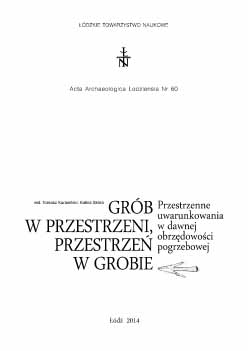 Spearhead up, spearhead down. Deposition of spears in Early Medieval Graves in the Polish lands Cover Image