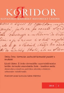 Slovensko–maďarské historické paralely a konflikty (národné dejiny v stredoeurópskom kontexte) alebo o písaní spoločných slovensko–maďarských textov Cover Image