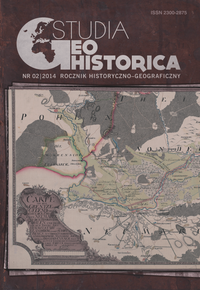 Sprawozdanie z posiedzenia Komisji Geografii Historycznej Polskiego Towarzystwa Historycznego Warszawa, 7 XI 2013 r. Cover Image