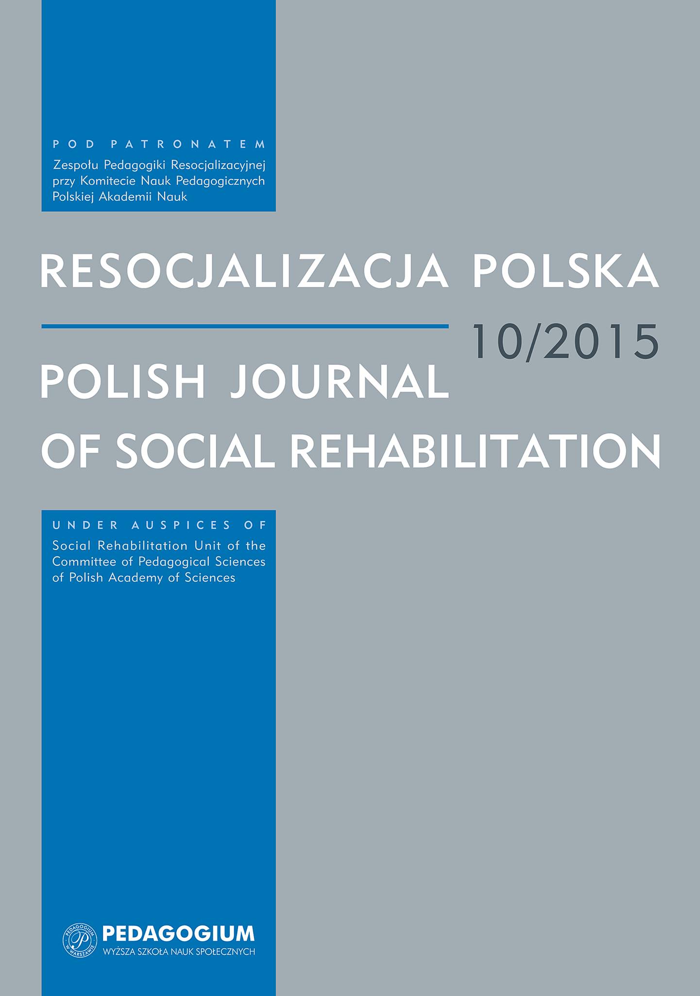 The Social Status of the Social Rehabilitation Pedagogue in Qualitative Ethnographic Research. Methodological and Ethical Dilemmas in a “Difficult Field” Cover Image