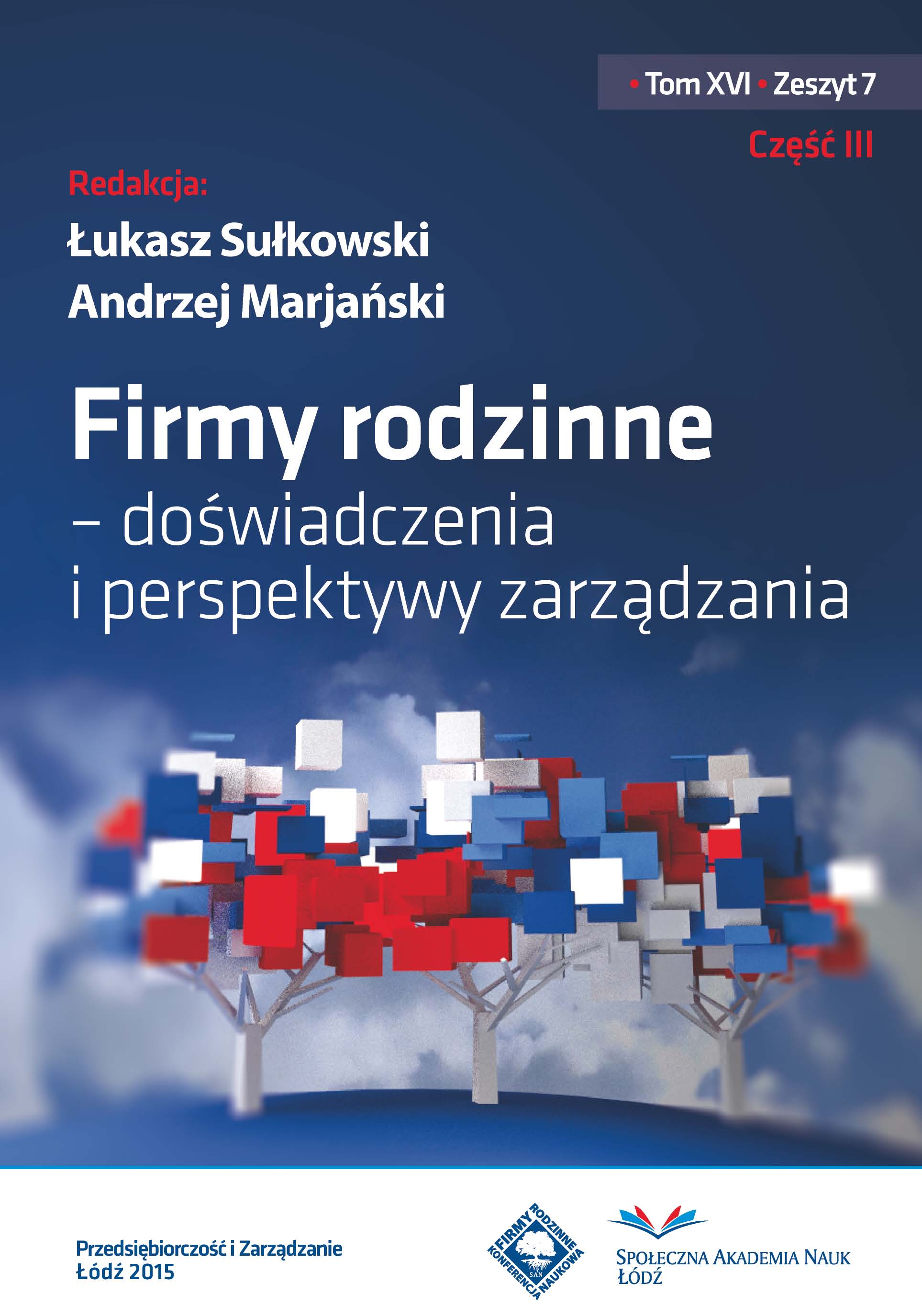 Some Selected Aspects of the Perception of Organizational Culture in the View of the Workers of Family and Non-Family Enterprises Cover Image