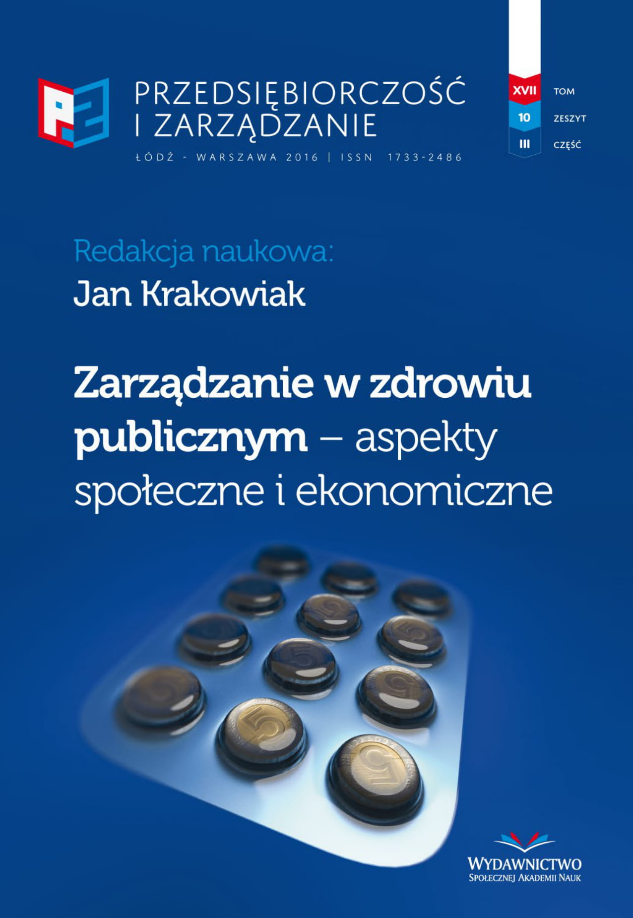 Functionality of Social Assistance Institutions. Part I – Beneficiaries  of Welfare system – Study Exampled of Lodz City Inhabitants Cover Image