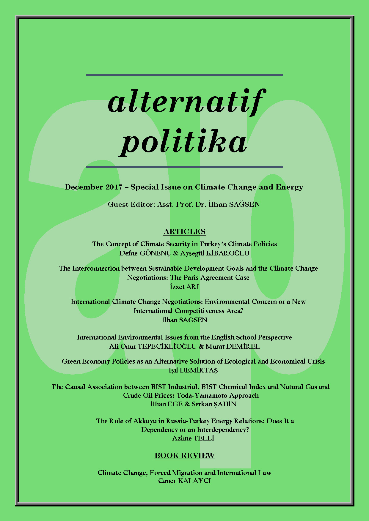 THE CAUSAL ASSOCIATION BETWEEN BIST INDUSTRIAL, BIST CHEMICAL INDEX AND NATURAL GAS AND CRUDE OIL PRICES: TODA-YAMAMOTO APPROACH Cover Image