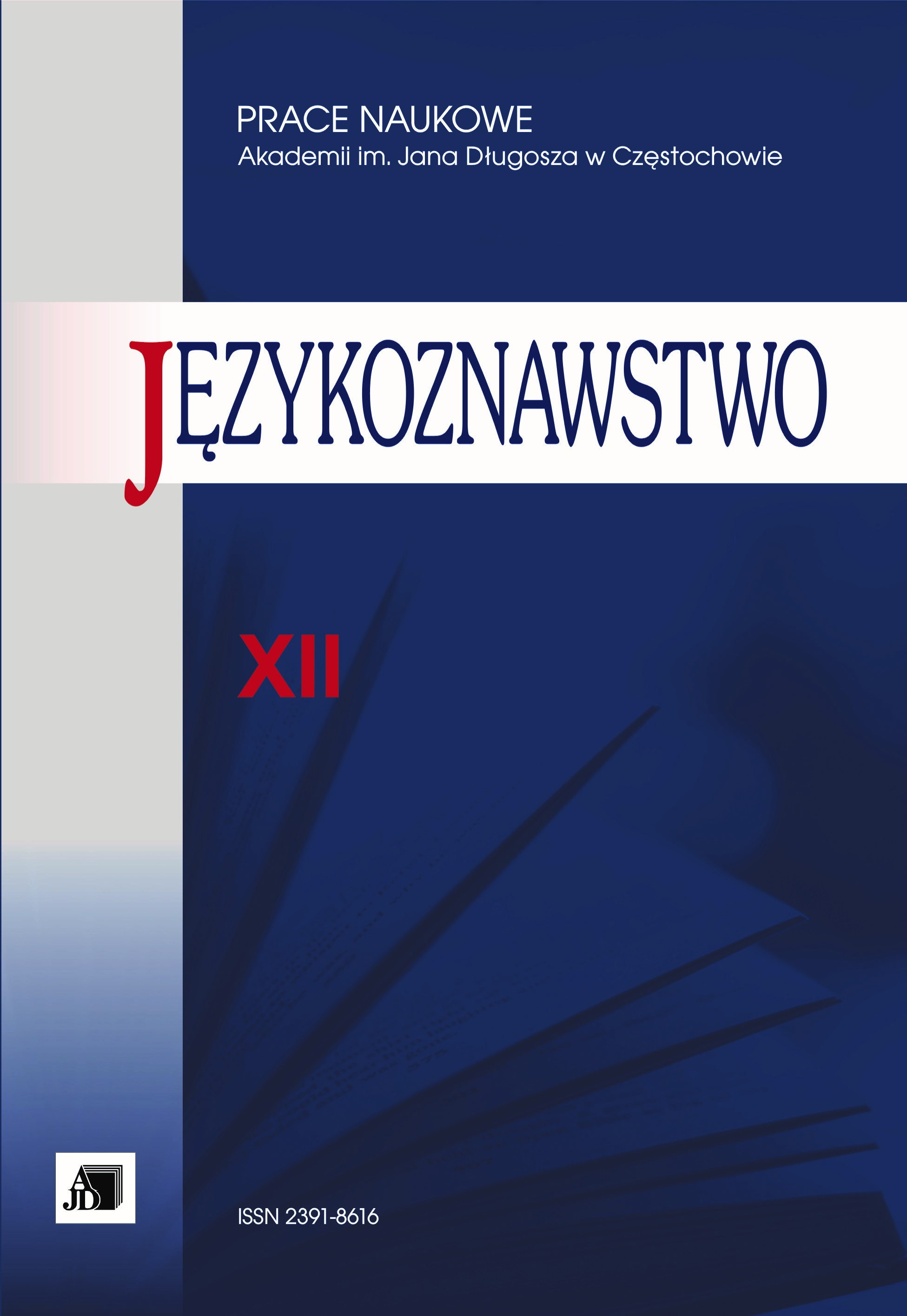 A Concern for the Polish Language in the 19th Century in the Light of the Dispute over Chemical Terminology between Jędrzej Śniadecki and Aleksander Chodkiewicz Cover Image