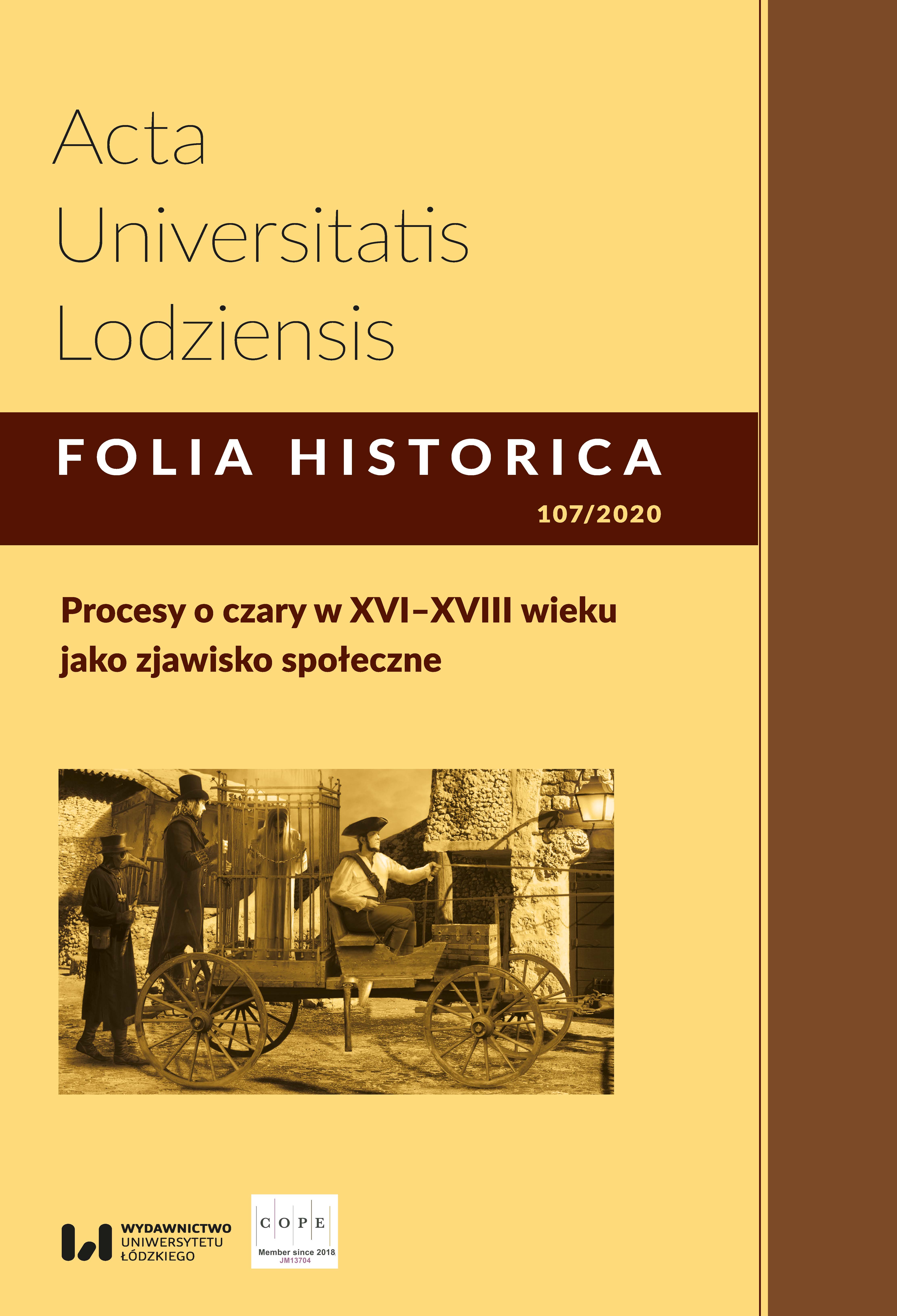 “Dead Witches” – trials and executions of the dead, accused of posthumous magic in the property of the Teutonic Order in Silesia and Moravia in the 17th and 18th centuries Cover Image