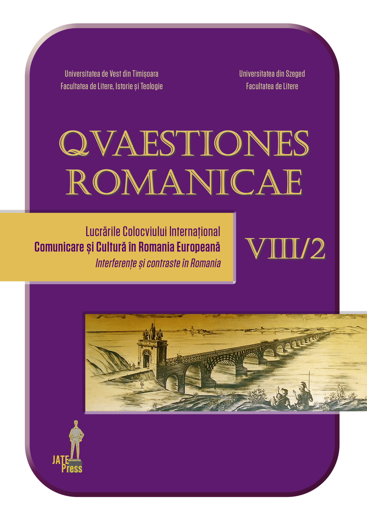 „Noi nu suntem urmașii Romei”. Identitary Interferences in the Romanian Lands through the Lens of History and Archaeology, from the 19th Century to the Present Day Cover Image